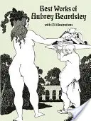 Die besten Werke von Aubrey Beardsley - Best Works of Aubrey Beardsley