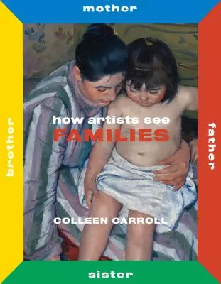 Wie Künstler Familien sehen: Mutter Vater Schwester Bruder - How Artists See Families: Mother Father Sister Brother