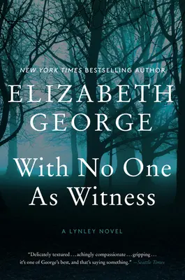 Mit niemandem als Zeuge: Ein Lynley-Roman - With No One as Witness: A Lynley Novel