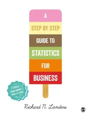 Eine schrittweise Einführung in die Statistik für Unternehmen - A Step-By-Step Introduction to Statistics for Business