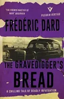 Das Totenbrot der Totengräber - The Gravediggers' Bread