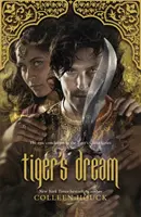 Tiger's Dream - Der letzte Teil der wildromantischen Tiger-Saga - Tiger's Dream - The final instalment in the blisteringly romantic Tiger Saga