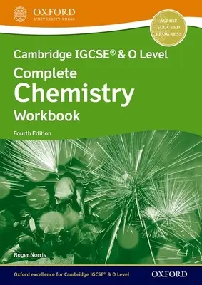 Cambridge IGCSE (R) & O Level Vollständige Chemie: Workbook Fourth Edition - Cambridge IGCSE (R) & O Level Complete Chemistry: Workbook Fourth Edition
