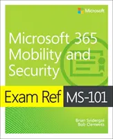Prüfungsreferenz Ms-101 Microsoft 365 Mobilität und Sicherheit - Exam Ref Ms-101 Microsoft 365 Mobility and Security