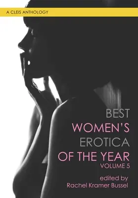 Beste Frauenerotik des Jahres, Band 5 - Best Women's Erotica of the Year, Volume 5