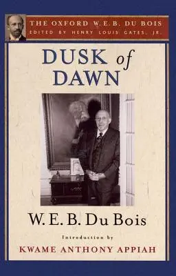 Die Morgendämmerung: Ein Essay zur Autobiographie eines Ethnie-Konzepts - Dusk of Dawn: An Essay Toward an Autobiography of a Race Concept