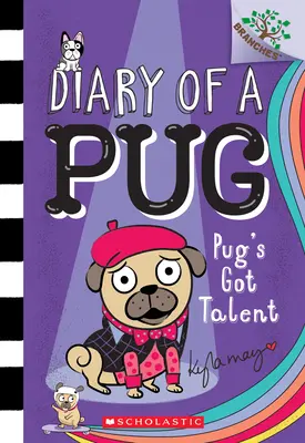 Der Mops hat Talent: Ein Zweigbuch (Tagebuch eines Mopses #4), 4 - Pug's Got Talent: A Branches Book (Diary of a Pug #4), 4