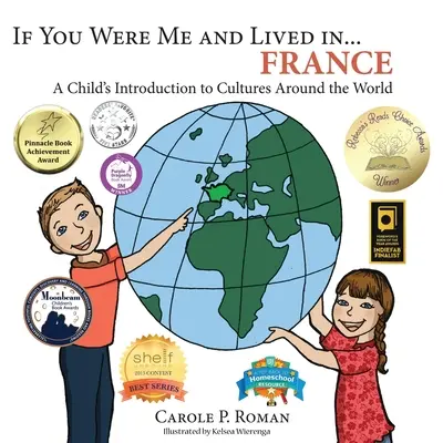 Wenn du ich wärst und leben würdest in... Frankreich: Eine Einführung in die Kulturen der Welt für Kinder - If You Were Me and Lived in... France: A Child's Introduction to Cultures Around the World