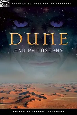 Düne und Philosophie: Der verrückte Weg des Mentats - Dune and Philosophy: Weirding Way of the Mentat