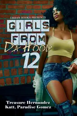 Mädchen aus Da Hood 12 - Girls from Da Hood 12