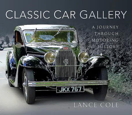 Oldtimer-Galerie: Eine Reise durch die Geschichte des Automobils - Classic Car Gallery: A Journey Through Motoring History