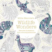 Millie Marotta's Wildlife Wonders - Lieblingsillustrationen von Malabenteuern - Millie Marotta's Wildlife Wonders - favourite illustrations from colouring adventures