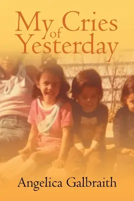 Meine Schreie von gestern - My Cries of Yesterday