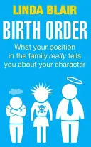Geburtsreihenfolge: Was Ihre Stellung in der Familie wirklich über Ihren Charakter verrät - Birth Order: What Your Position in the Family Really Tells You about Your Character