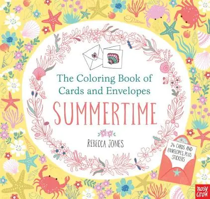 Das Ausmalbuch für Karten und Umschläge: Sommerzeit - The Coloring Book of Cards and Envelopes: Summertime