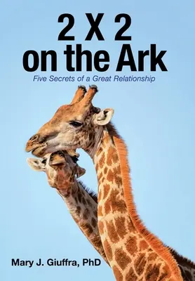2 X 2 auf der Arche: Fünf Geheimnisse einer großartigen Beziehung - 2 X 2 on the Ark: Five Secrets of a Great Relationship
