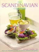 Das skandinavische Kochbuch: Frische und duftende Küche aus Schweden, Dänemark und Norwegen - The Scandinavian Cookbook: Fresh and Fragrant Cooking of Sweden, Denmark and Norway