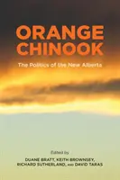 Oranger Chinook: Politik im neuen Alberta - Orange Chinook: Politics in the New Alberta