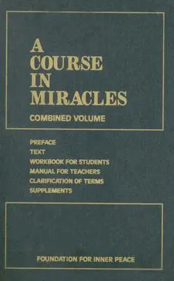 Ein Kurs in Wundern: Kombinierter Band - A Course in Miracles: Combined Volume