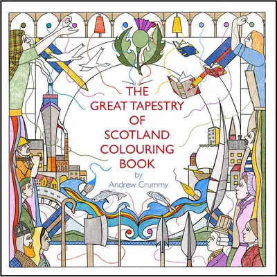 Der große Wandteppich von Schottland - ein Malbuch - The Great Tapestry of Scotland Colouring Book