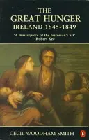 Der große Hunger: Irland: 1845-1849 - The Great Hunger: Ireland: 1845-1849