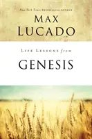 Lebenslektionen aus der Genesis: Das Buch der Anfänge - Life Lessons from Genesis: Book of Beginnings