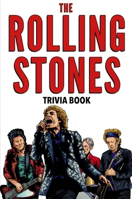 The Rolling Stones Wissenswertes - The Rolling Stones Trivia Book