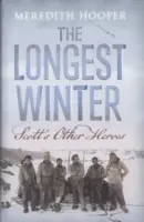 Der längste Winter - Scott's Other Heroes - Longest Winter - Scott's Other Heroes