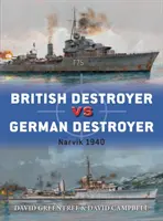 Britischer Zerstörer vs. Deutscher Zerstörer: Narvik 1940 - British Destroyer Vs German Destroyer: Narvik 1940