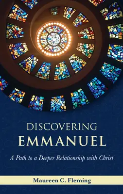 Emmanuel entdecken: Ein Weg zu einer tieferen Beziehung zu Christus - Discovering Emmanuel: A Path to a Deeper Relationship with Christ