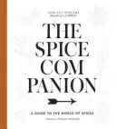 Der Gewürz-Gefährte: Ein Führer durch die Welt der Gewürze: Ein Kochbuch - The Spice Companion: A Guide to the World of Spices: A Cookbook