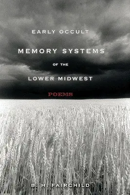 Frühe okkulte Gedächtnissysteme des unteren Mittelwestens - Early Occult Memory Systems of the Lower Midwest