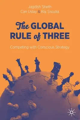 Die globale Dreier-Regel: Mit bewusster Strategie konkurrieren - The Global Rule of Three: Competing with Conscious Strategy