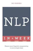 Neurolinguistisches Programmieren in einer Woche - Neuro-Linguistic Programming in a Week