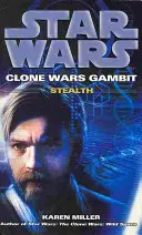 Star Wars: Klonkriege Gambit - Heimlichkeit - Star Wars: Clone Wars Gambit - Stealth