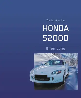 Das Buch des Honda S2000 - The Book of the Honda S2000