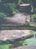 Geistliche Begleitung: Eine praktische Einführung - Spiritual Direction: A Practical Introduction