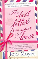 Last Letter from Your Lover - Jetzt ein großer Kinofilm mit Felicity Jones und Shailene Woodley in den Hauptrollen - Last Letter from Your Lover - Now a major motion picture starring Felicity Jones and Shailene Woodley