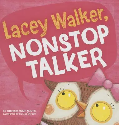 Lacey Walker, ununterbrochene Rednerin - Lacey Walker, Nonstop Talker