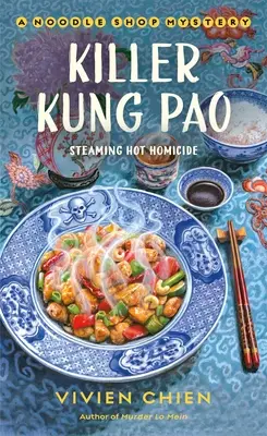 Killer Kung Pao: Ein Nudelladen-Rätsel - Killer Kung Pao: A Noodle Shop Mystery