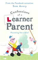 Bekenntnisse eines lernenden Elternteils: Eltern sein wie ein Boss. (Ein unerfahrener, leicht ineffektiver Boss.) - Confessions of a Learner Parent: Parenting Like a Boss. (an Inexperienced, Slightly Ineffectual Boss.)