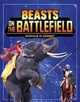 Bestien auf dem Schlachtfeld - Tiere im Kampf - Beasts on the Battlefield - Animals in Combat