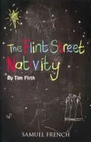 Die Flint Street-Krippe - The Flint Street Nativity