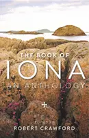 Das Buch von Iona: Eine Anthologie - The Book of Iona: An Anthology