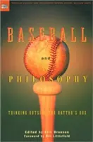 Baseball und Philosophie: Das Denken außerhalb der Batter's Box - Baseball and Philosophy: Thinking Outside the Batter's Box