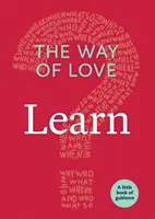 Der Weg der Liebe: Lernen Sie - The Way of Love: Learn