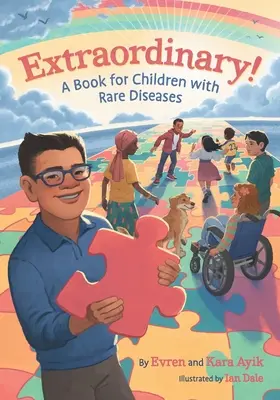 Außergewöhnlich! Ein Buch für Kinder mit seltenen Krankheiten - Extraordinary! A Book for Children with Rare Diseases