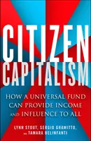 Bürgerkapitalismus: Wie ein universeller Fonds allen Menschen Einfluss und Einkommen verschaffen kann - Citizen Capitalism: How a Universal Fund Can Provide Influence and Income to All