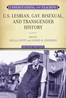 Die Geschichte der Lesben, Schwulen, Bisexuellen und Transgender in den USA verstehen und unterrichten - Understanding and Teaching U.S. Lesbian, Gay, Bisexual, and Transgender History