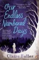 Unsere endlos gezählten Tage - Our Endless Numbered Days